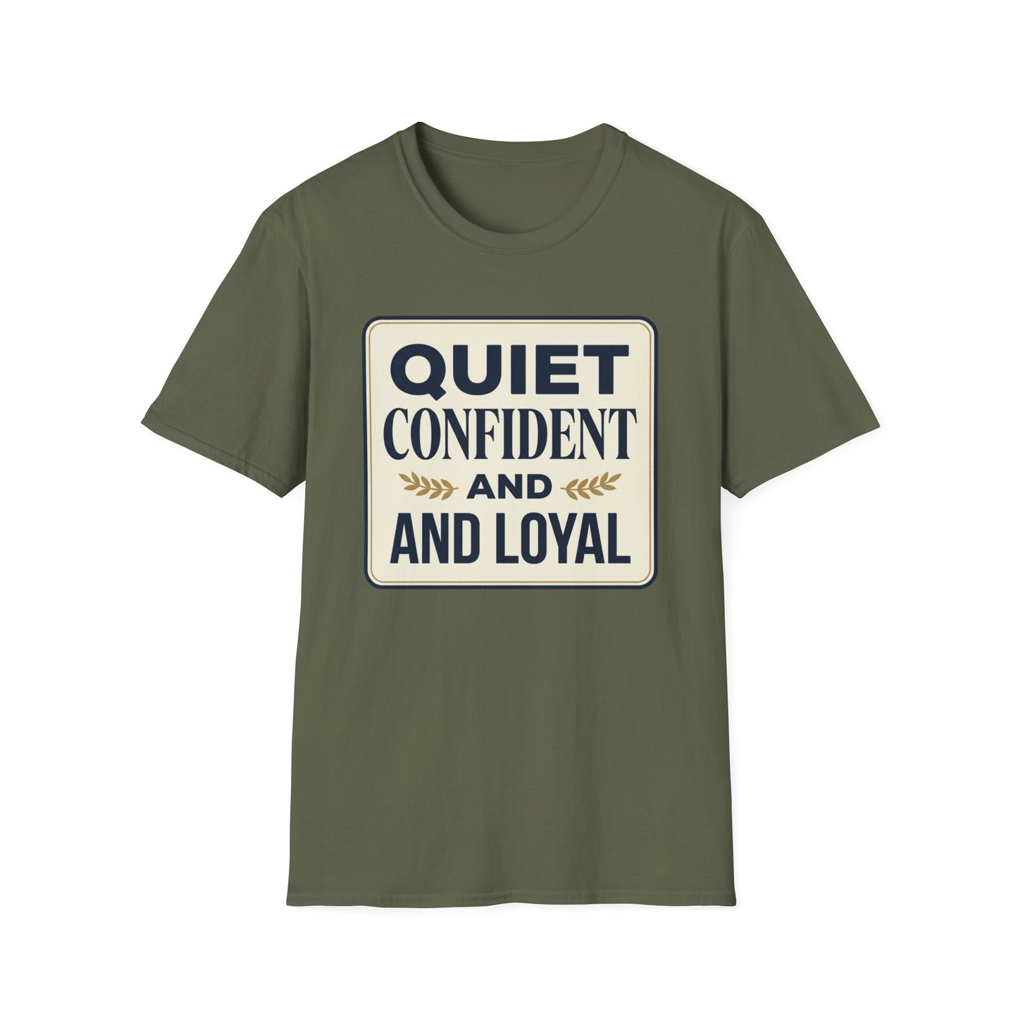 Quiet, Confident and Loyal T-Shirt — Positive Traits Graphic Tee