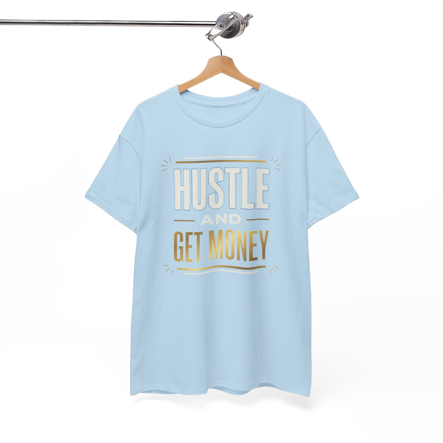 Hustle and Get Money Tee - Motivational Streetwear Graphic T-Shirt
