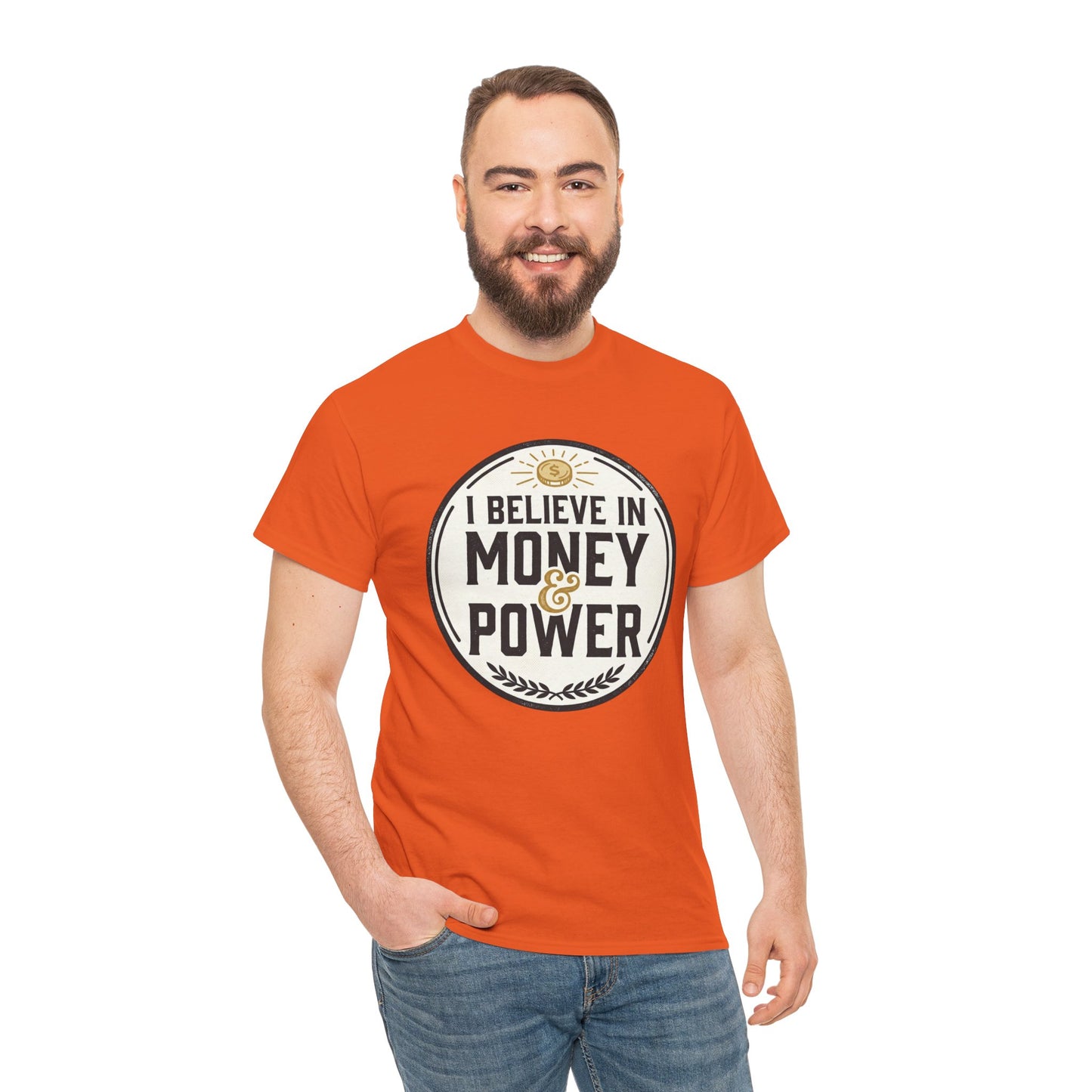 I Believe in Money & Power T-Shirt — Motivational Retro Graphic Tee