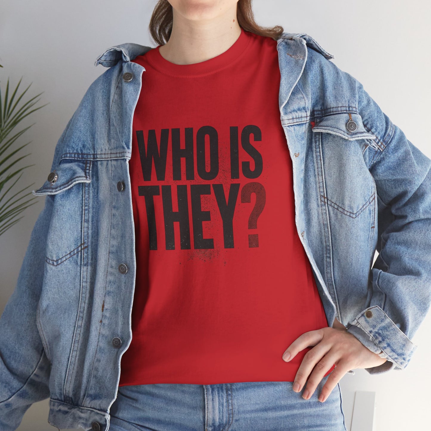 Who Is They? Graphic Tee — Bold Question Mark Statement T-Shirt