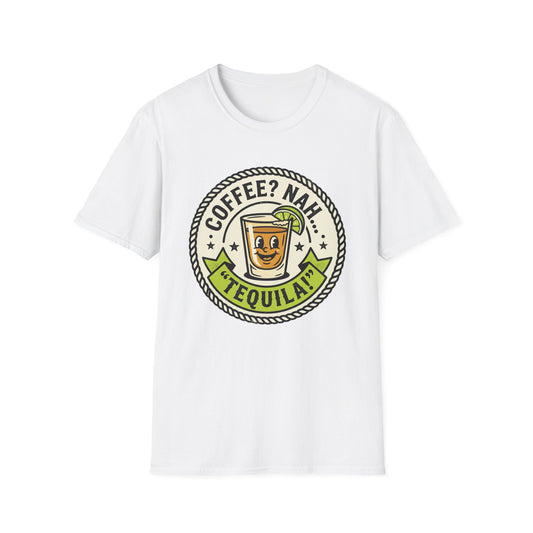 Coffee? Nah, Tequila! T-Shirt – Funny Shot Glass Graphic Tee for Party Lovers