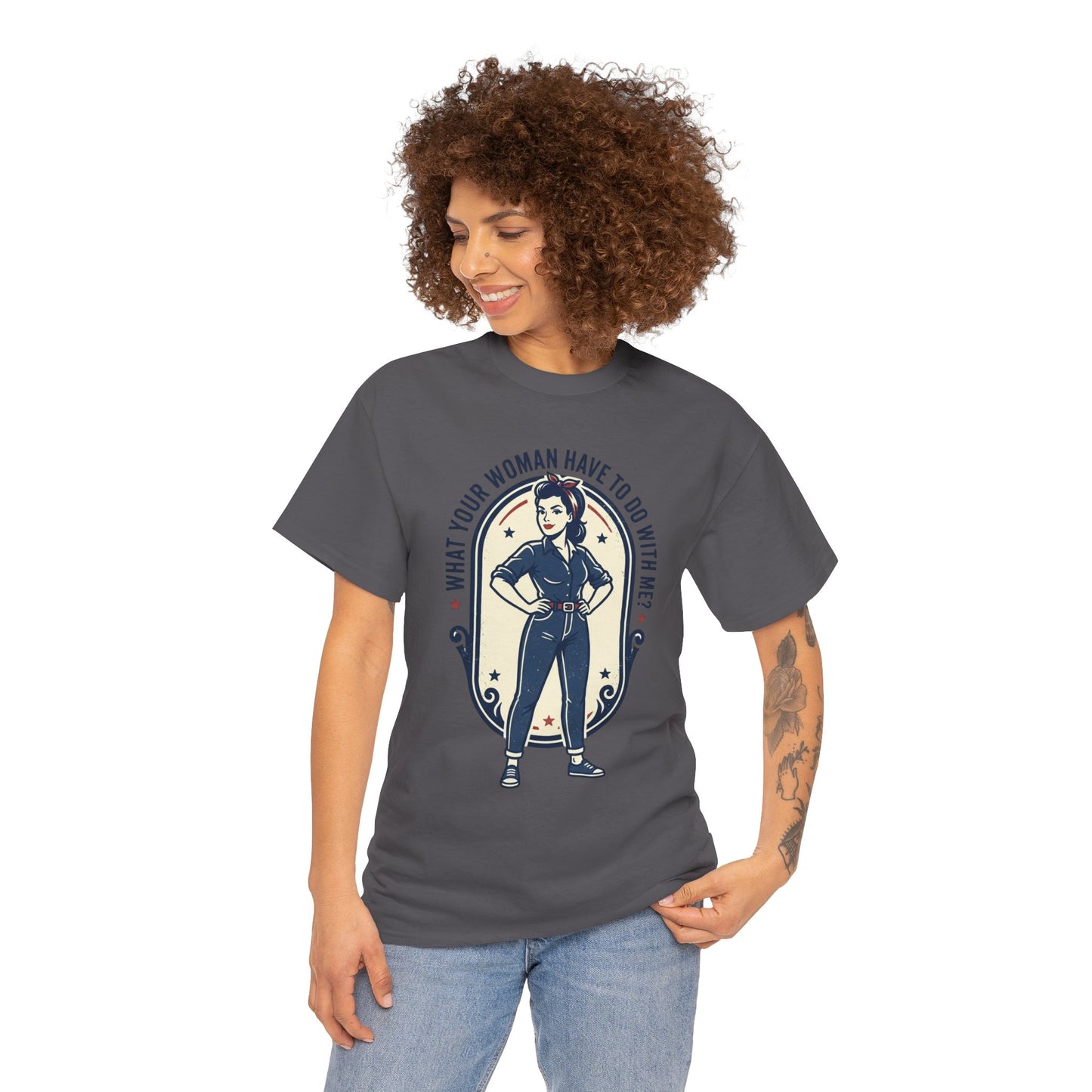 'What Your Woman Have To Do With Me?' Retro Pin-Up Graphic Tee
