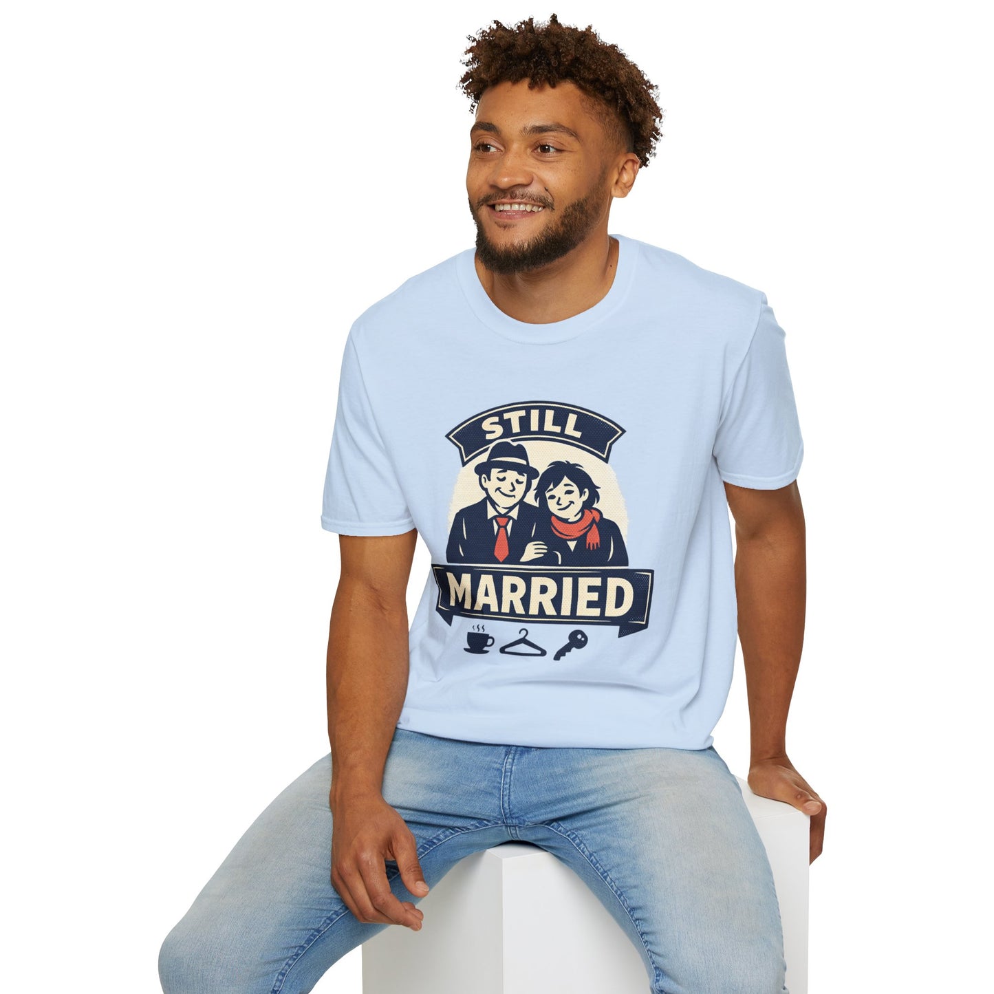 Still Married T-Shirt – Funny Married Couple Graphic Tee for Anniversary & Everyday Wear