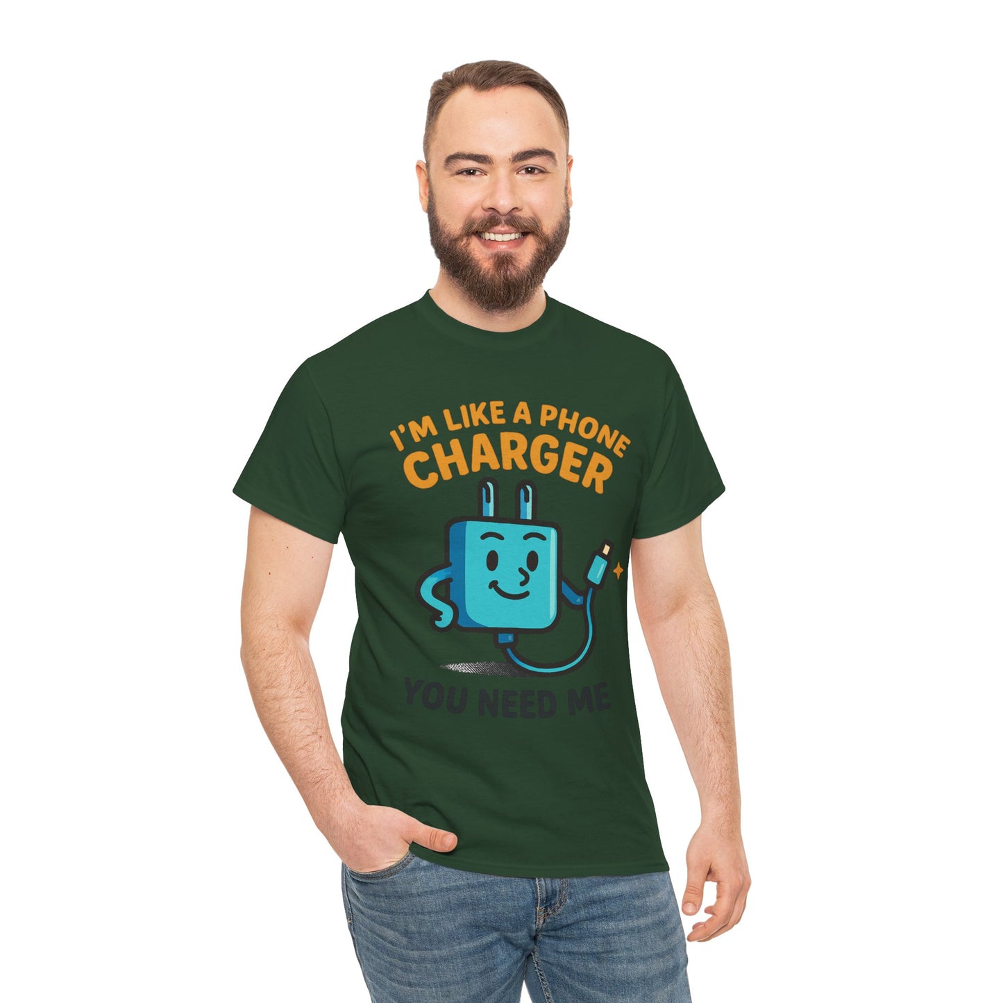 I’m Like a Phone Charger T-Shirt – Cute Tech Pun Tee (“You Need Me”)