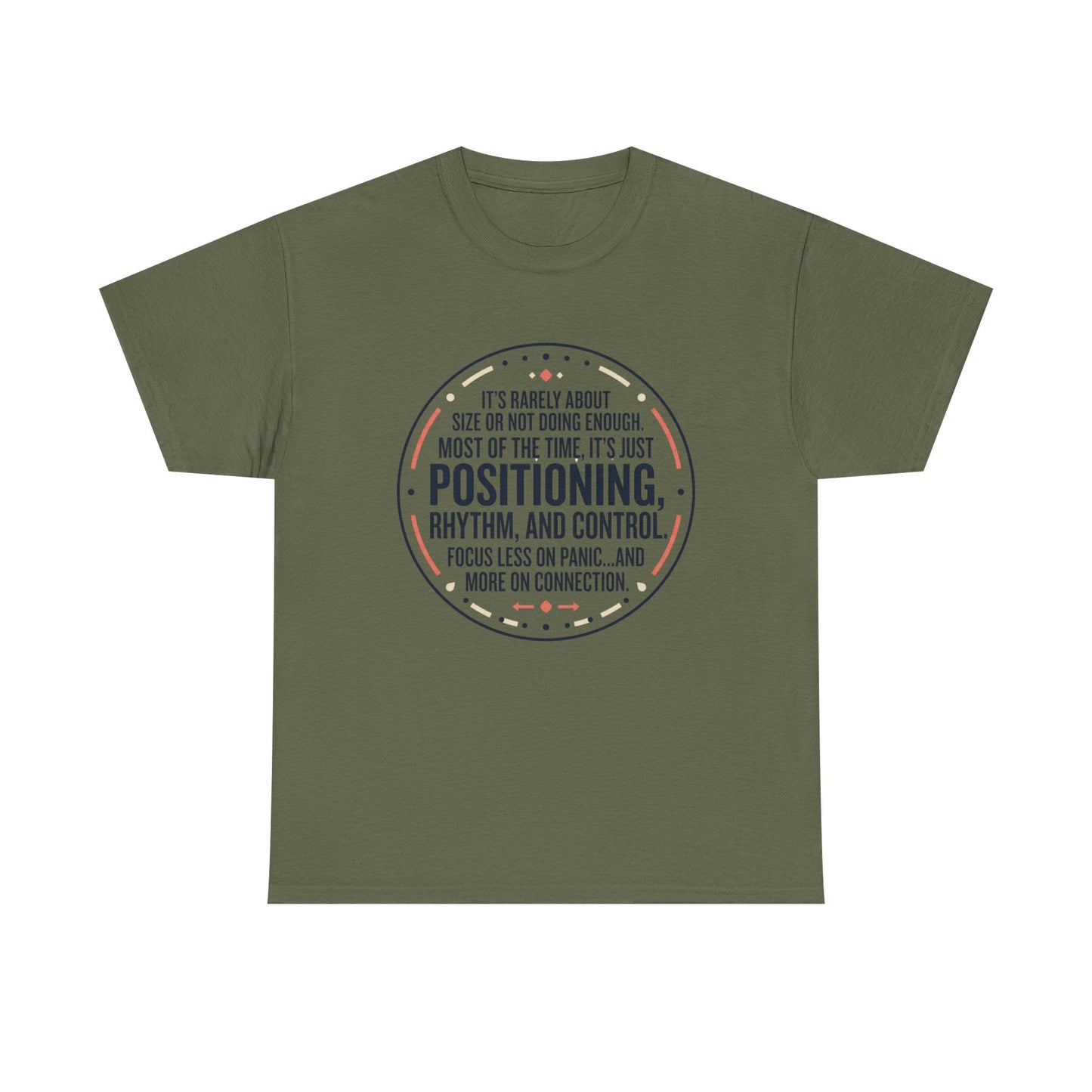 "Positioning, Rhythm, and Control" Motivational Tee—Inspirational Quote T-Shirt