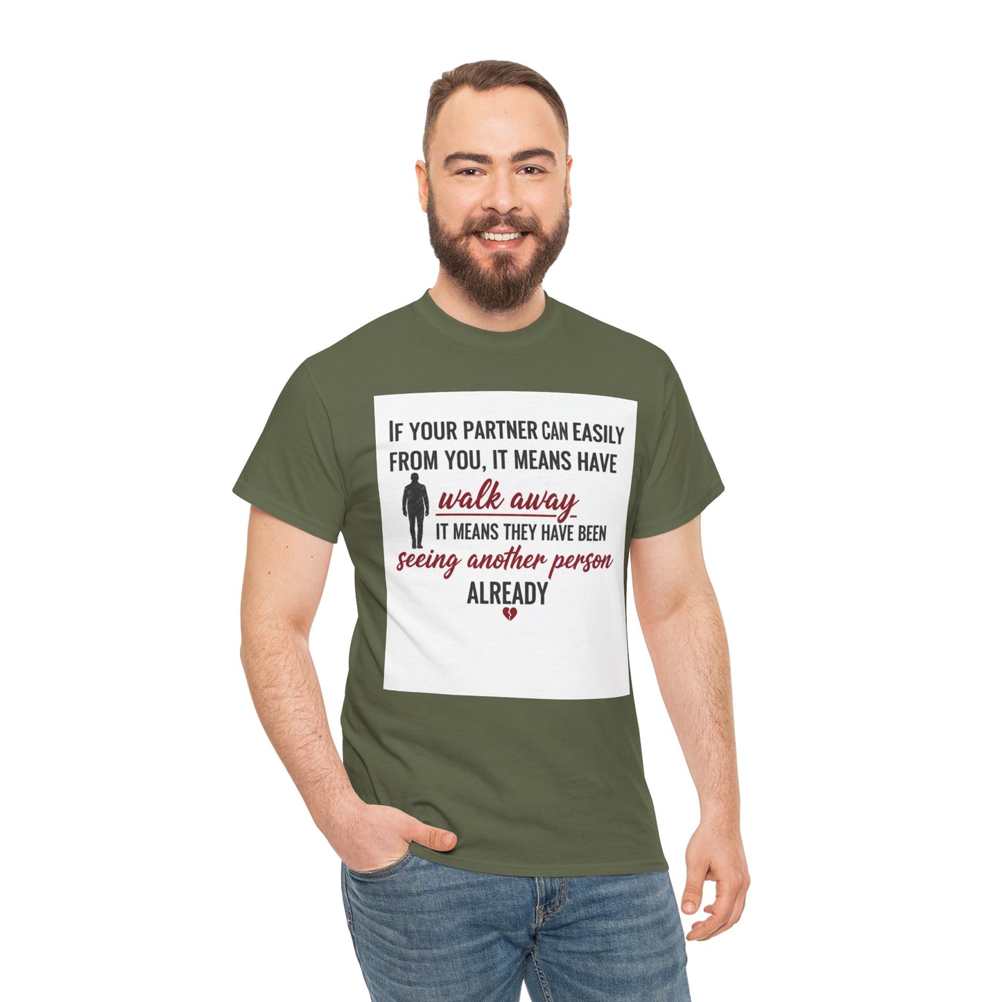 T‑Shirt — “If Your Partner Can Easily Walk Away” Relationship Quote Tee