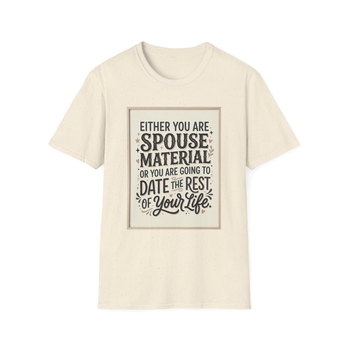 Spouse Material T-Shirt – Funny Relationship Quote Tee