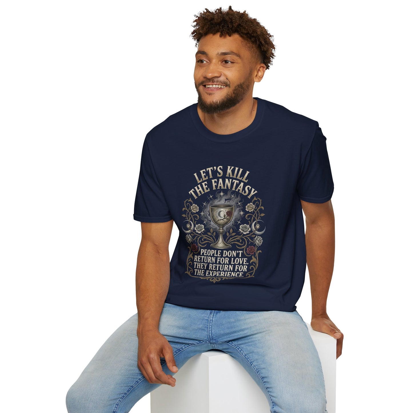 Let's Kill the Fantasy T‑Shirt — Dark Gothic Chalice Design