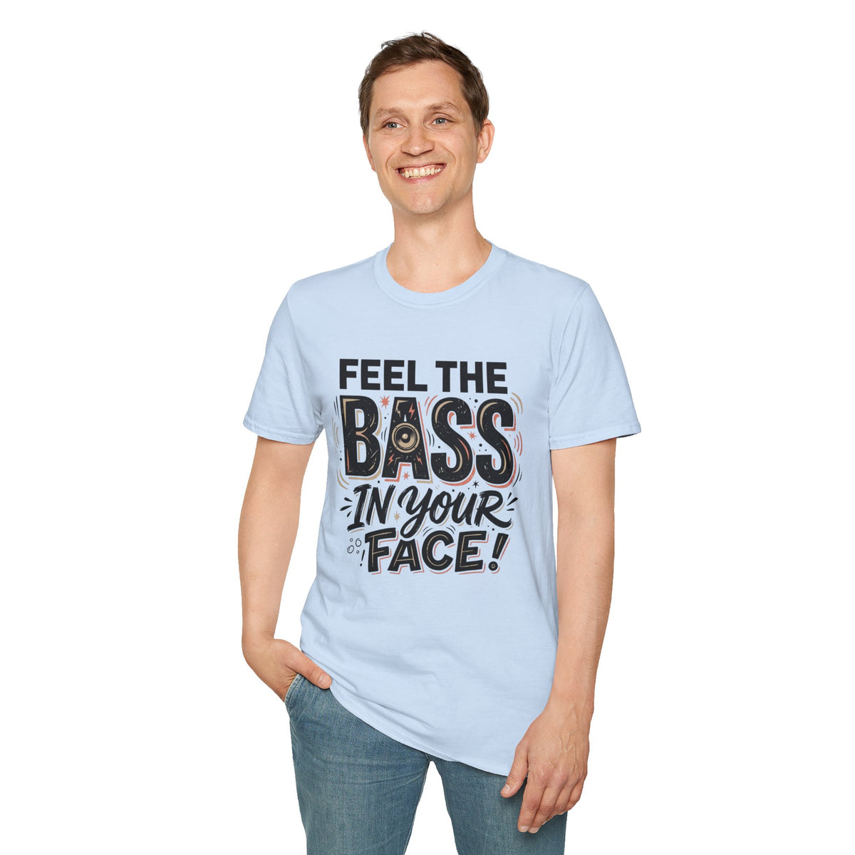 Feel the Bass In Your Face T-Shirt — Graphic Music Lover Tee