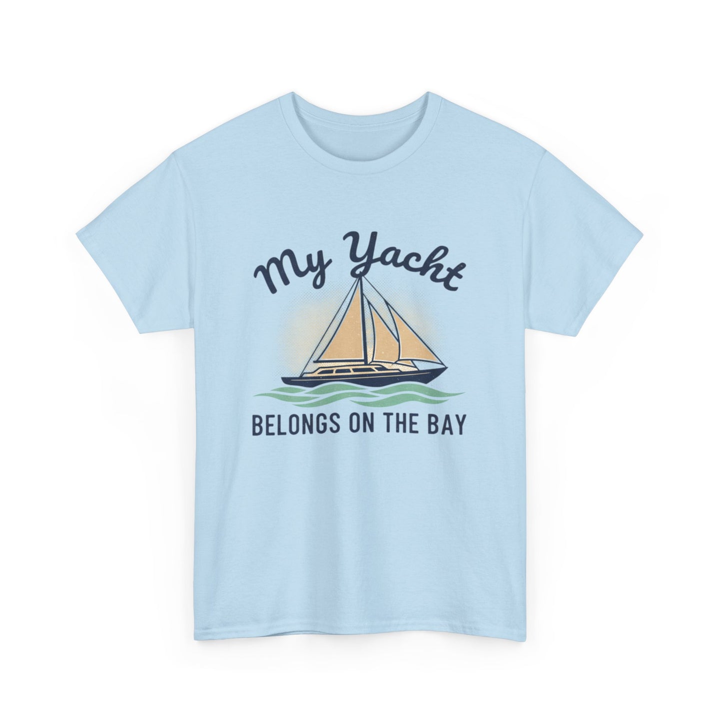 Sailboat Graphic Tee - "My Yacht Belongs on the Bay" Casual Nautical T-Shirt
