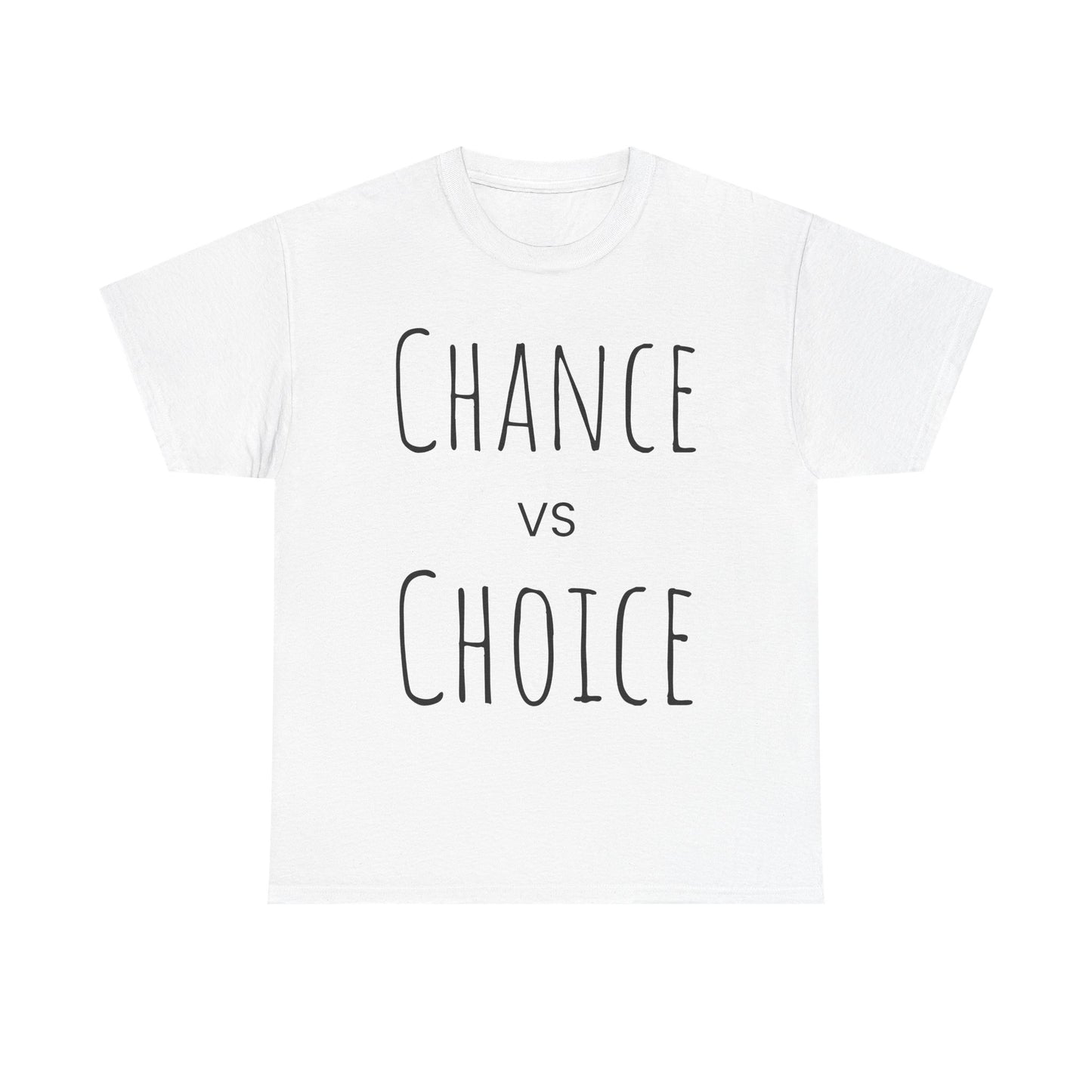 Chance vs Choice