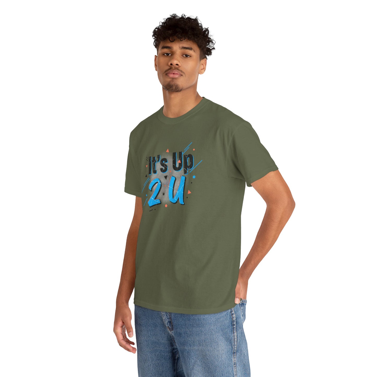 It's Up 2 U T-Shirt — Motivational Graphic Tee Printify