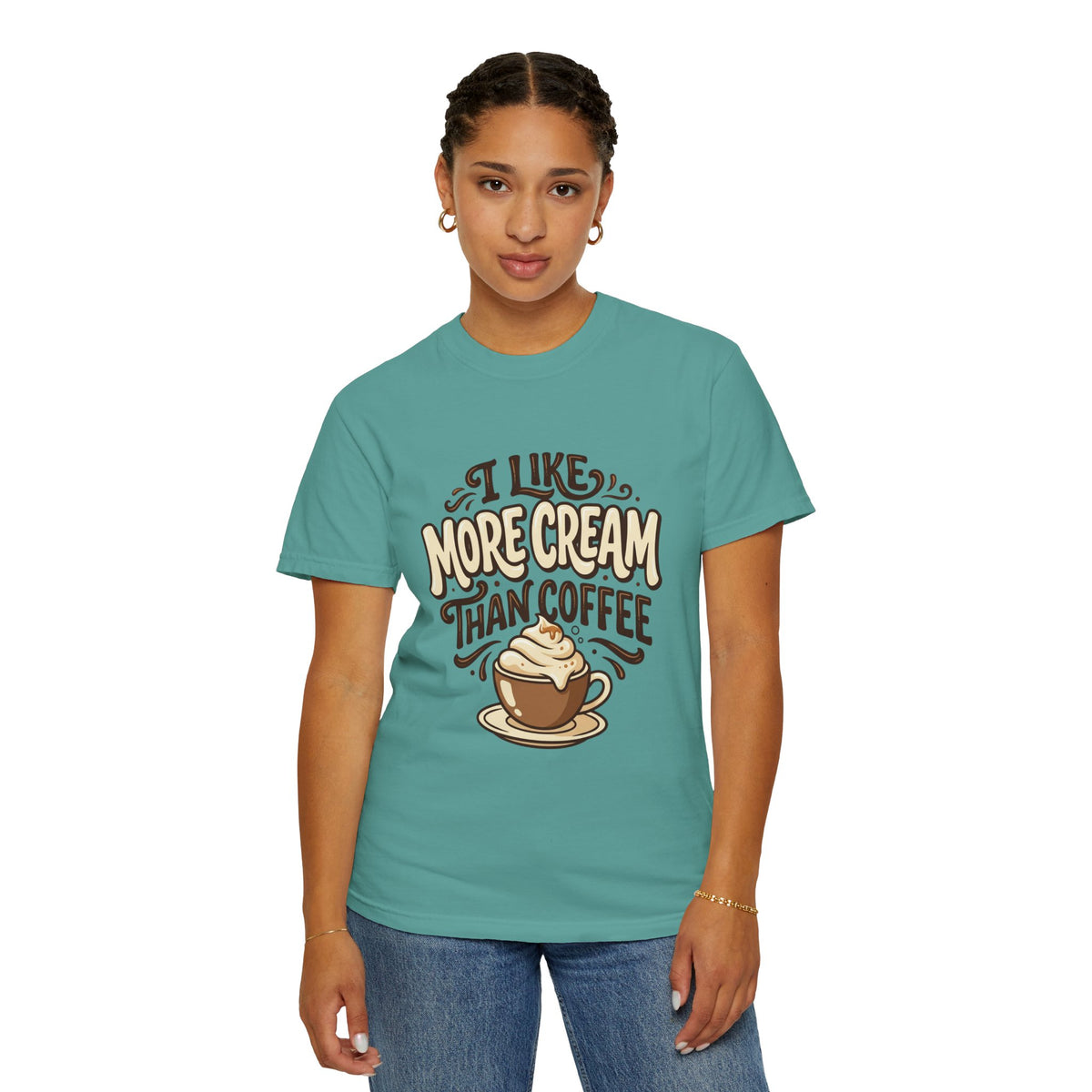 Coffee Tee — "I Like More Cream Than Coffee" Graphic T-Shirt