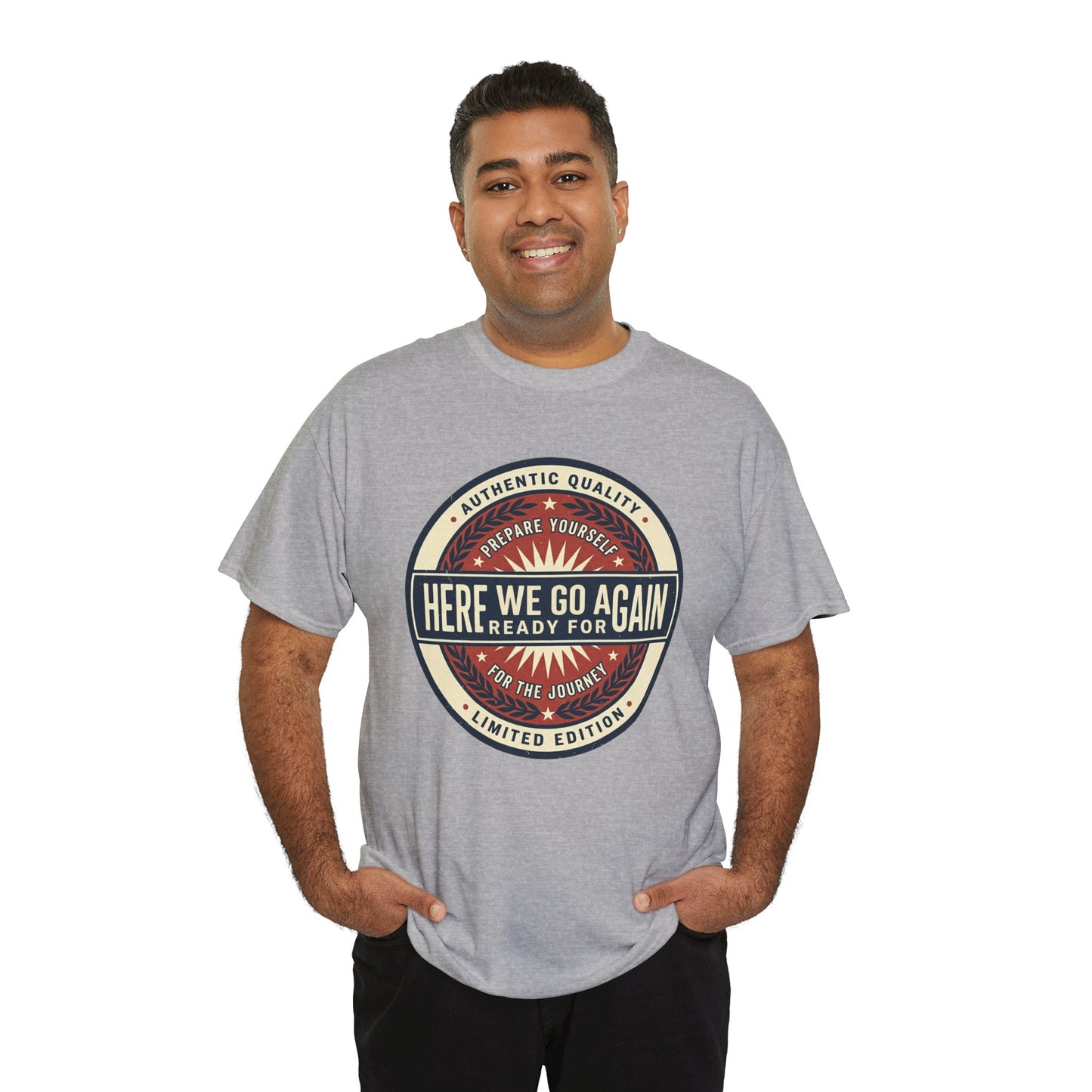 Here We Go Again Vintage Badge Tee — Retro Adventure Graphic T-Shirt