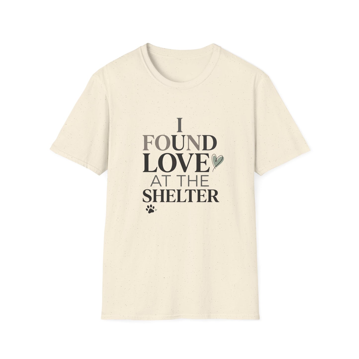 I Found Love at the Shelter T-Shirt — Rescue Pet Adoption Tee
