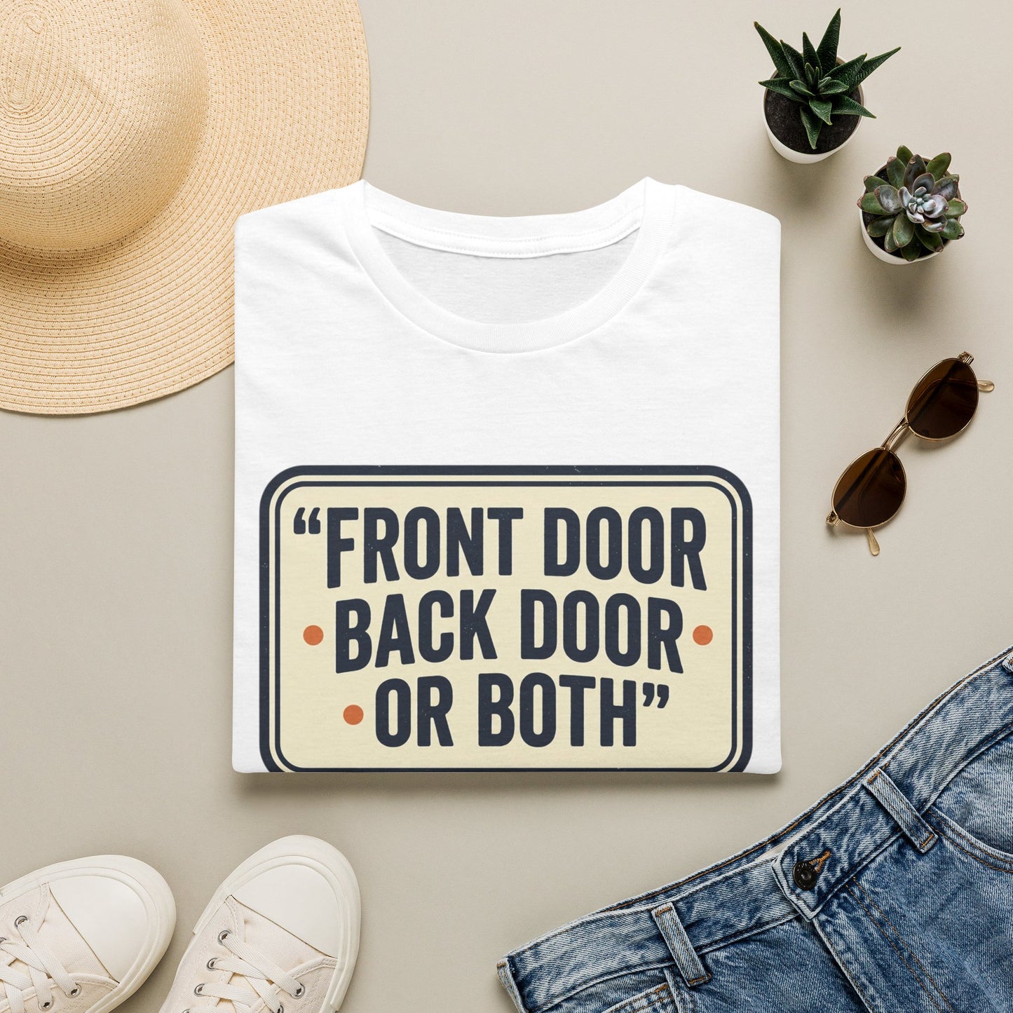 "Front Door Back Door Or Both" Retro Sign Graphic