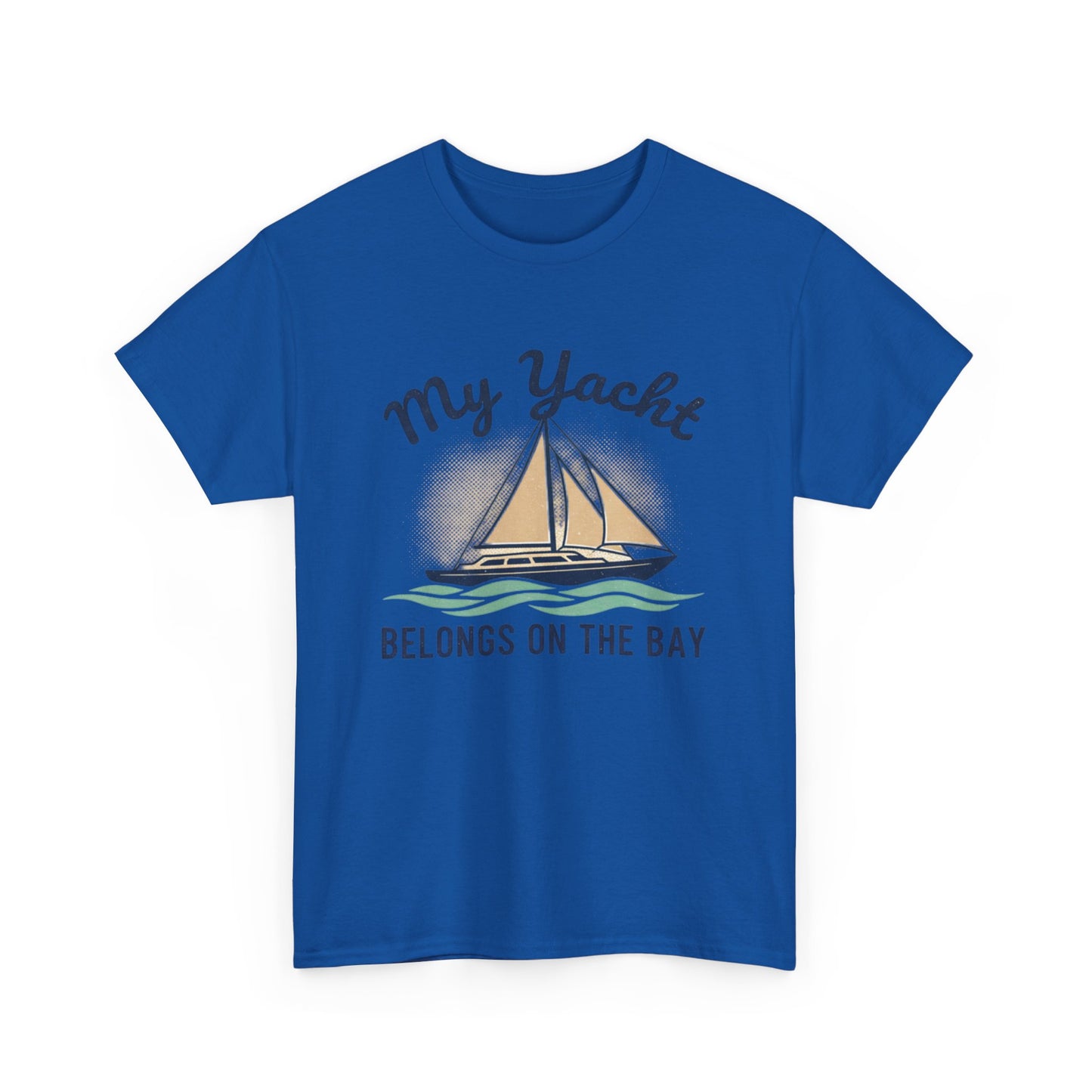 Sailboat Graphic Tee - "My Yacht Belongs on the Bay" Casual Nautical T-Shirt