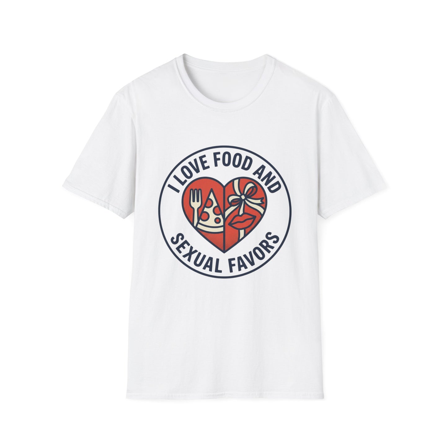 "I Love Food and Sexual Favors" Graphic Tee (Heart Pizza & Candy Design)