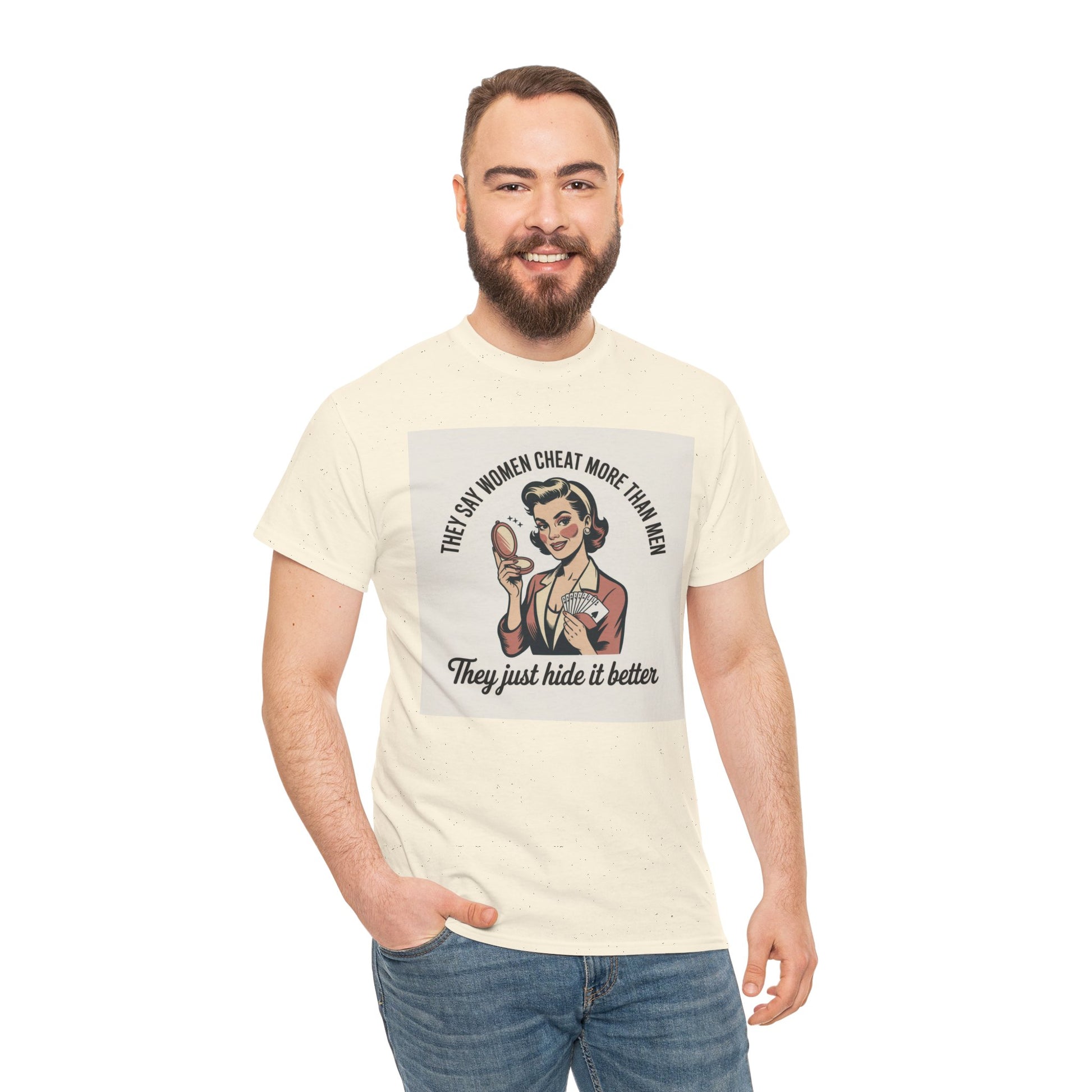Vintage Pinup Tee — "They Say Women Cheat More Than Men — They Just Hide It Better" Printify