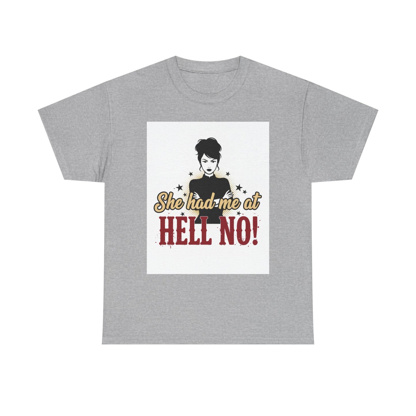 She Had Me At Hell No! Tee – Sassy Retro Graphic T-Shirt