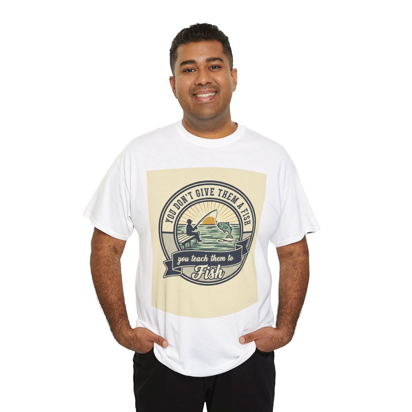 Fishing Vintage Badge T-Shirt — "You Don’t Give Them a Fish, You Teach Them to Fish" Graphic Tee