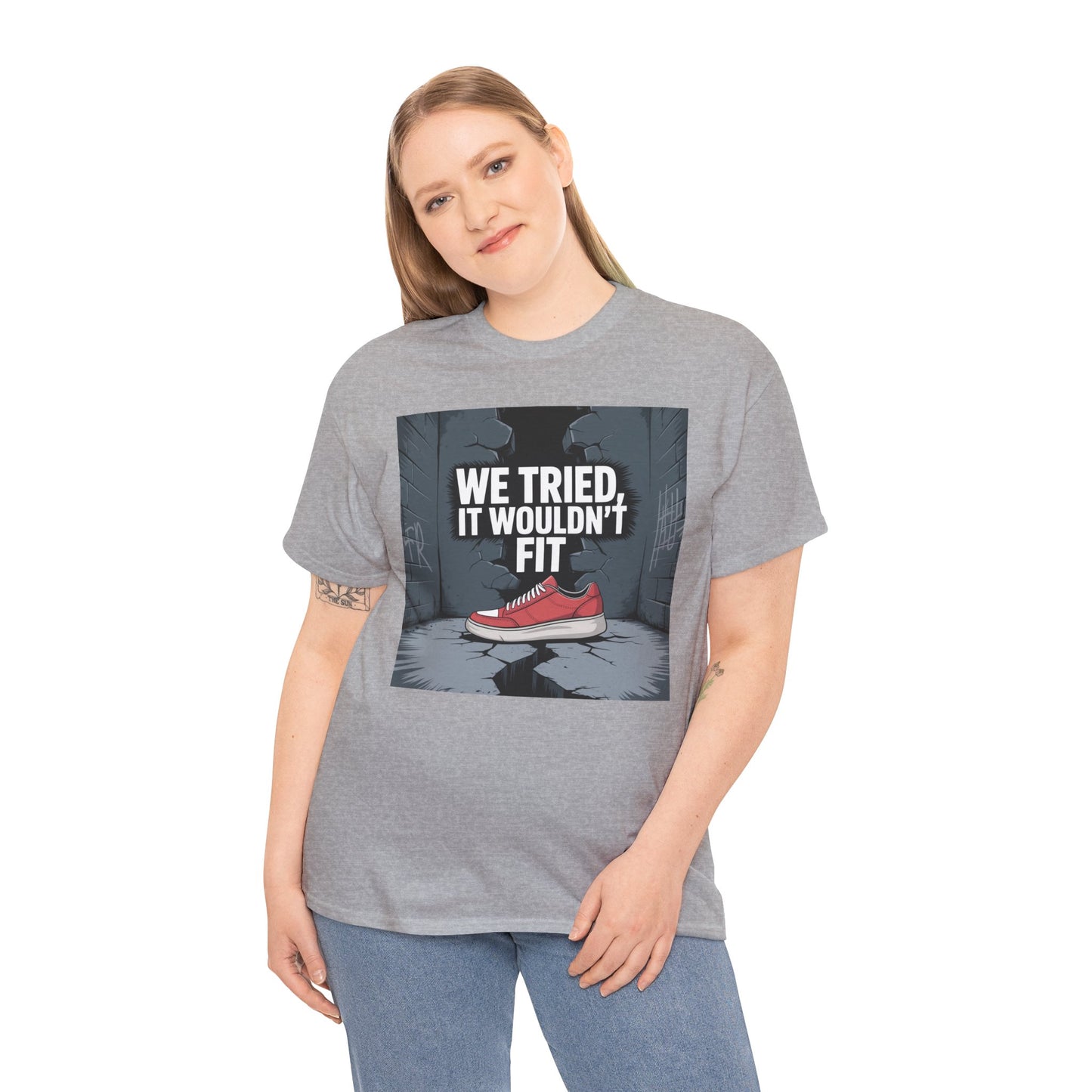 We Tried, It Wouldn't Fit T‑Shirt — Funny Shoe Locker Room Gym Tee Printify