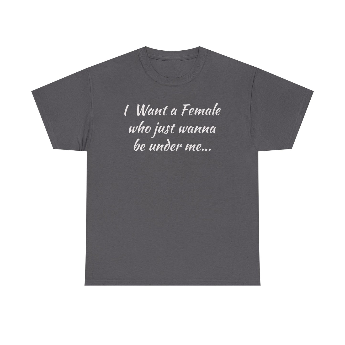 I want a female for me