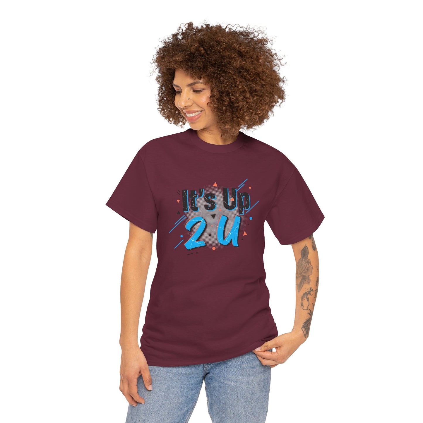 It's Up 2 U T-Shirt — Motivational Graphic Tee Printify