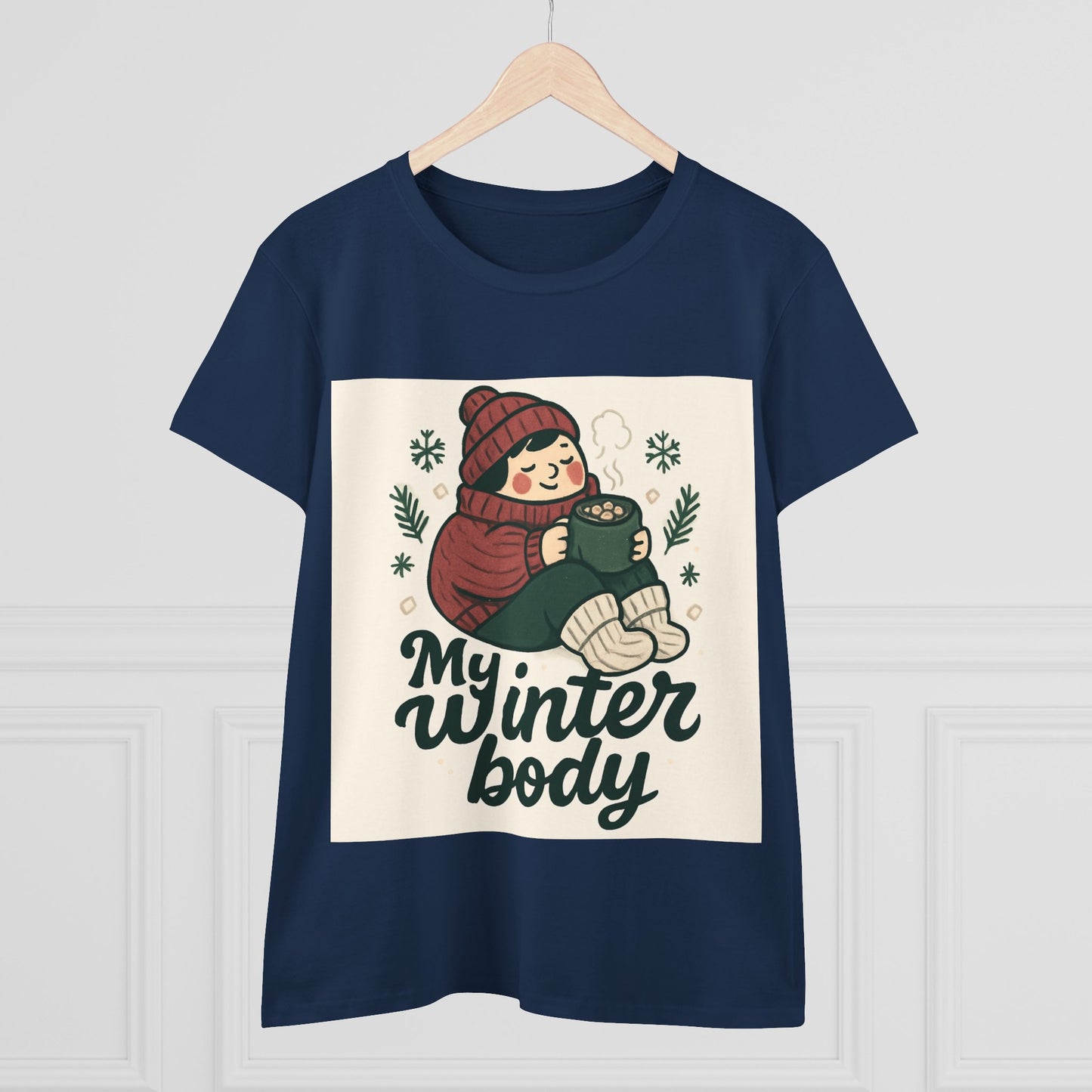 My Winter Body Women's Tee — Cozy Hot Cocoa Graphic T-Shirt