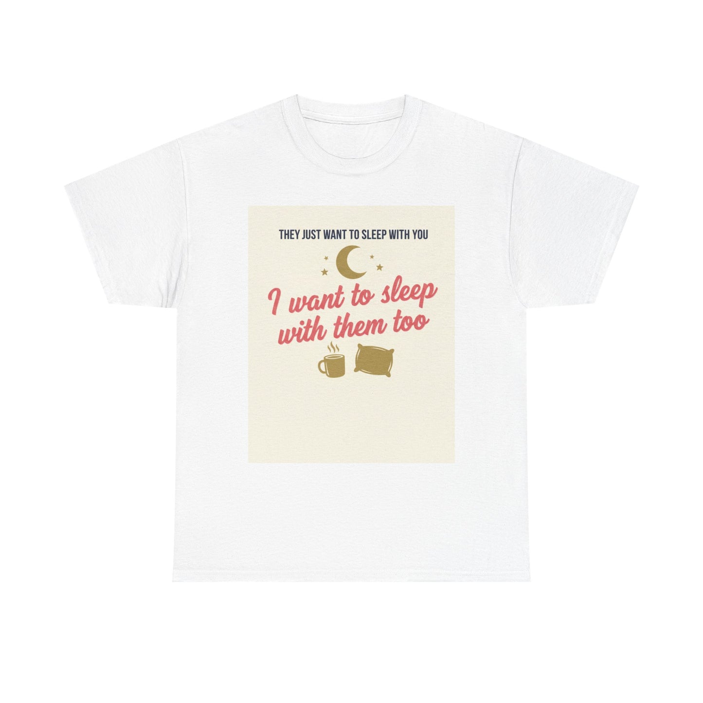 Sleepy Cats T-Shirt — "I Want to Sleep with Them Too" Cute Nighttime Pet Tee
