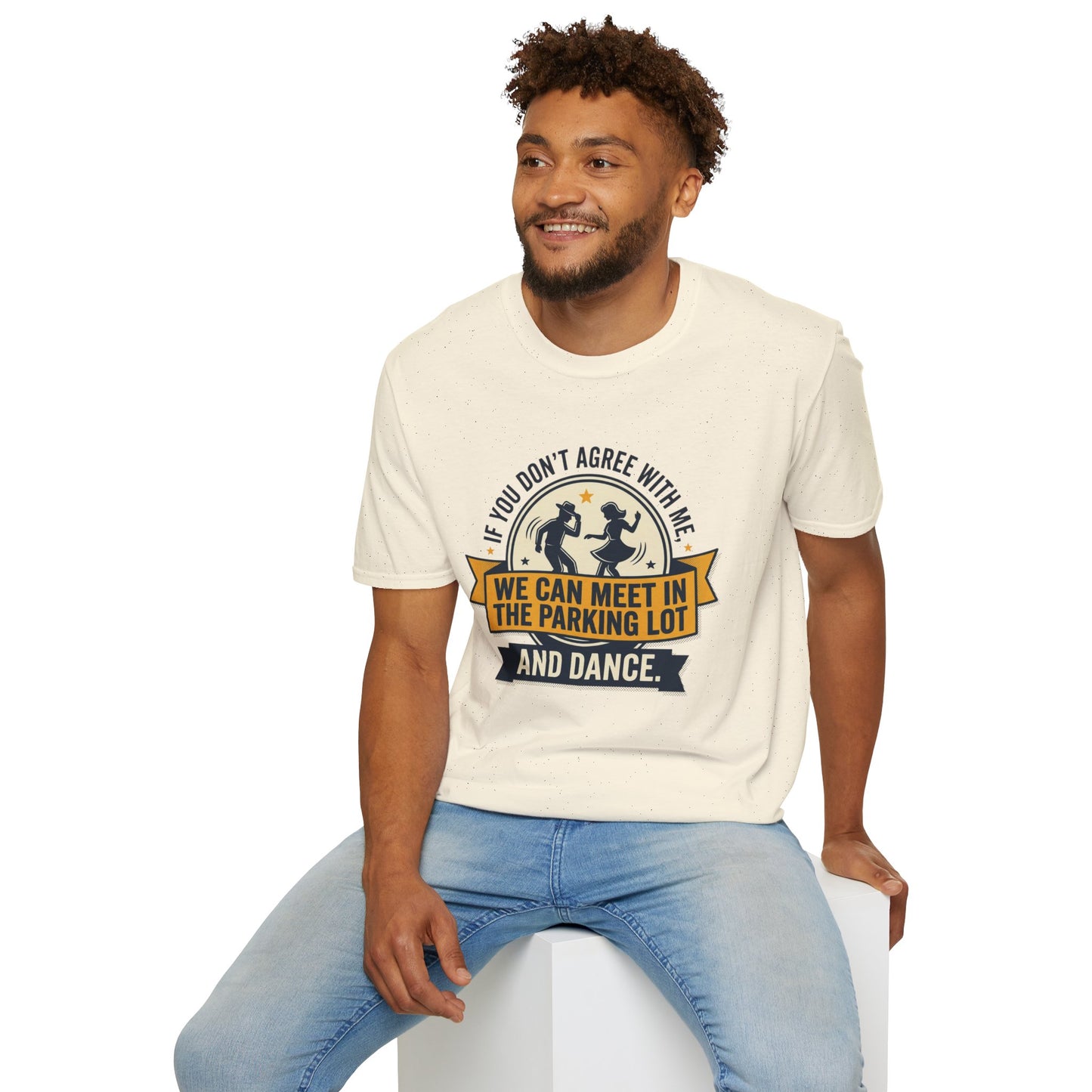 "If You Don’t Agree With Me, We Can Meet in the Parking Lot and Dance" Retro Dancing Graphic Tee