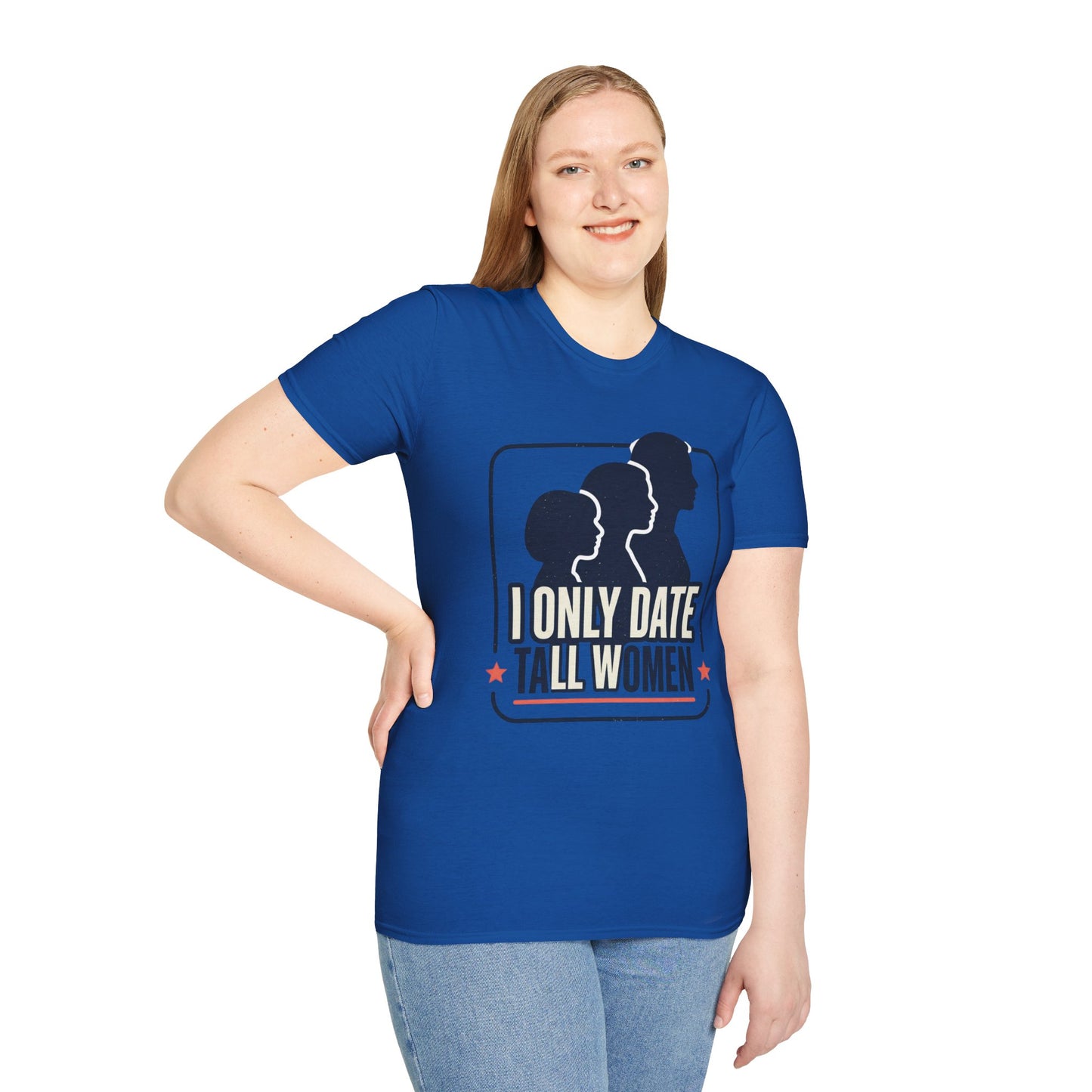 I Only Date Tall Women T-Shirt — Funny Tall Women Pride Tee