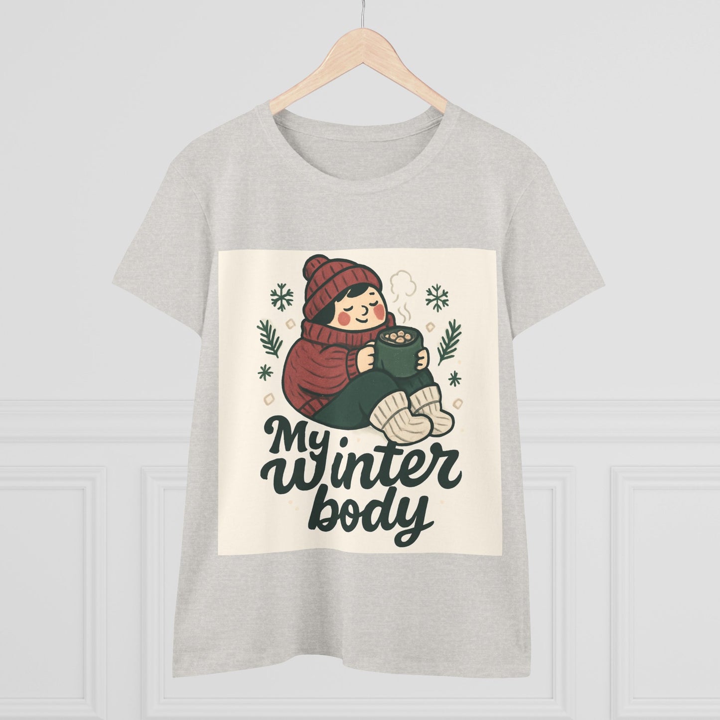 My Winter Body Women's Tee — Cozy Hot Cocoa Graphic T-Shirt