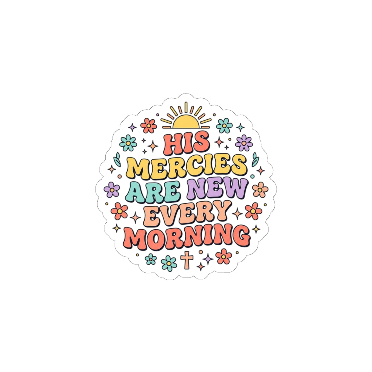 His Mercies Are New Every Morning Sticker | Christian, Pastel, Retro Encouragement