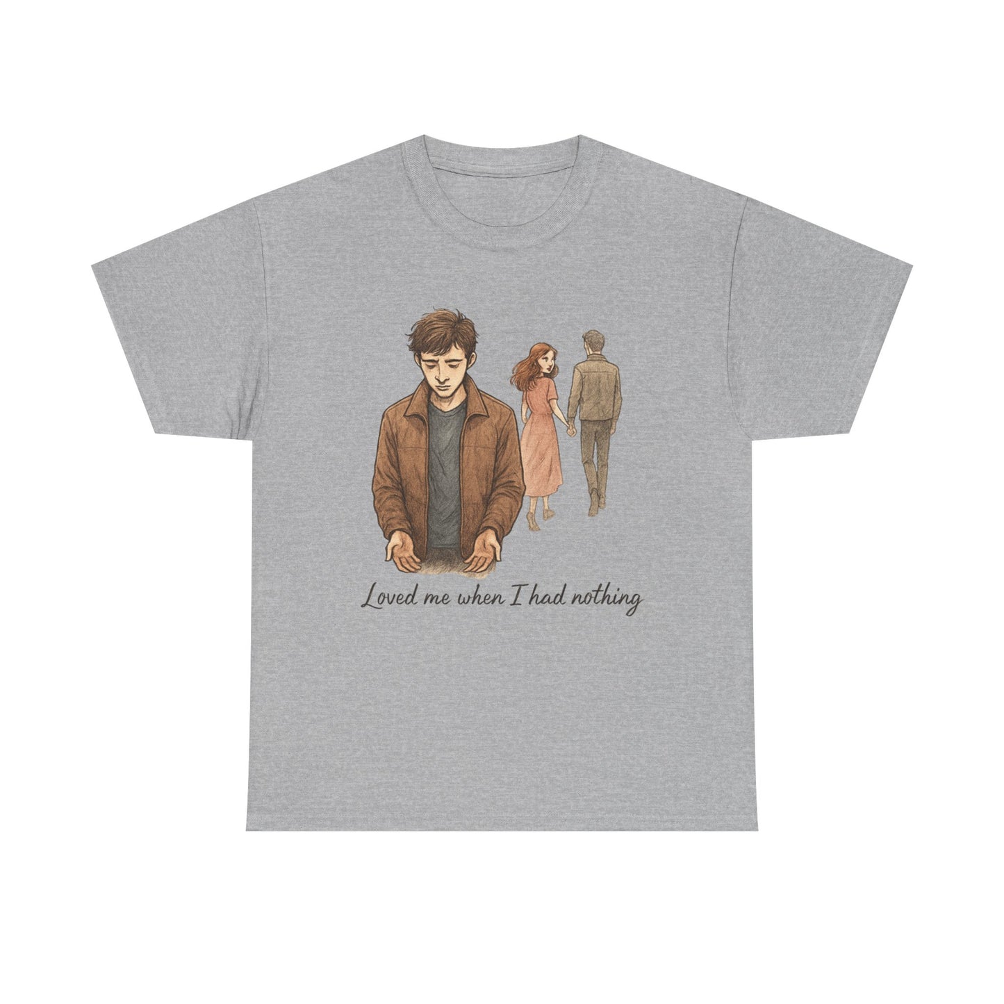 T-Shirt — 'Loved Me When I Had Nothing' Vintage Couple Illustration Tee