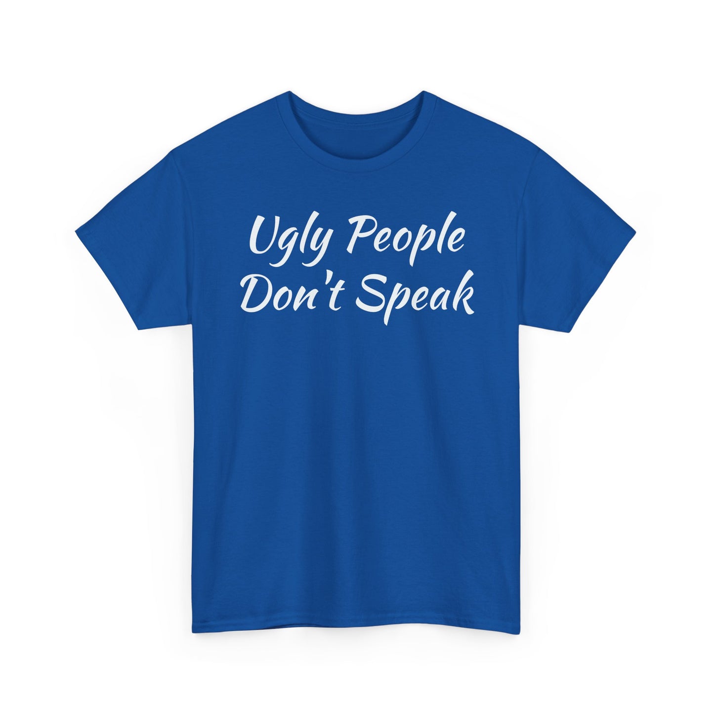 Ugly People Don't Speak