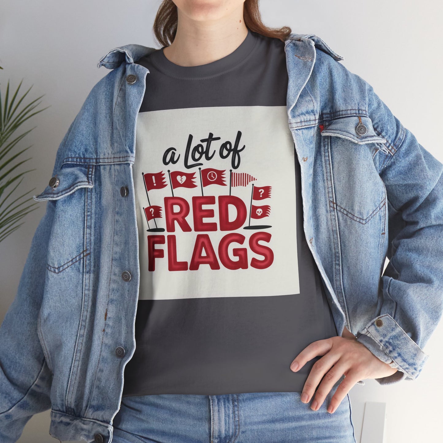 T-Shirt — “A Lot of Red Flags” Funny Relationship Humor Tee