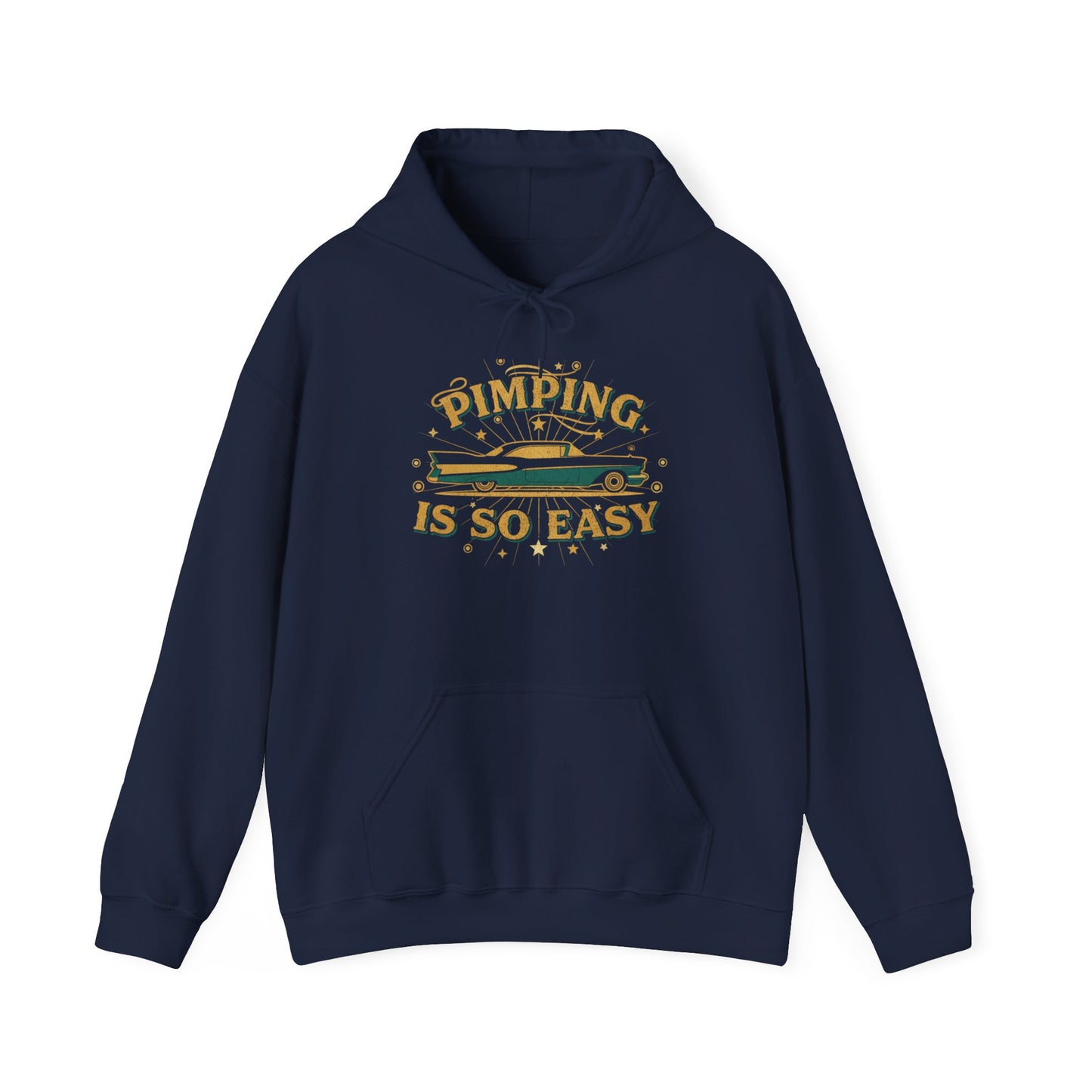 Hoodie — "Pimping Is So Easy" Vintage Lowrider Graphic Hoodie