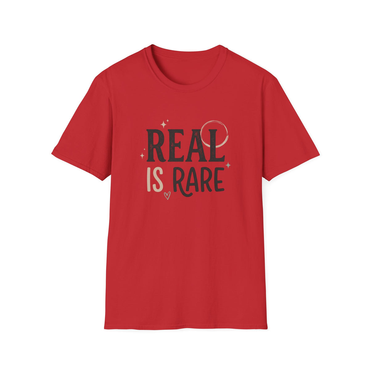 Real Is Rare Graphic Tee — Inspirational Casual Shirt