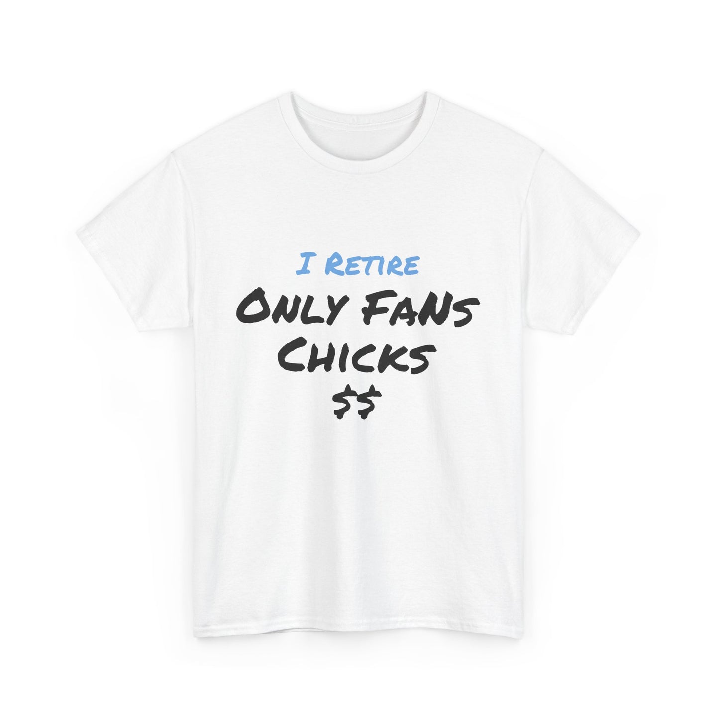 I Retire Only Fans Chicks