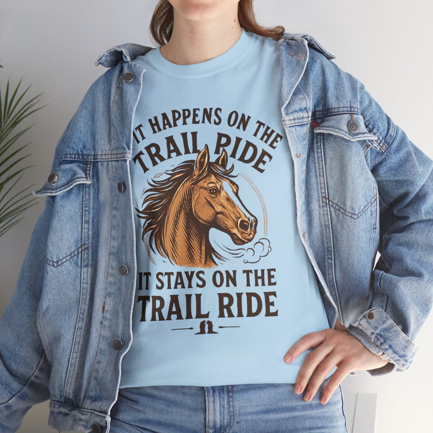 Trail Ride T-Shirt — "If It Happens On The Trail Ride, It Stays On The Trail Ride" Horse Tee