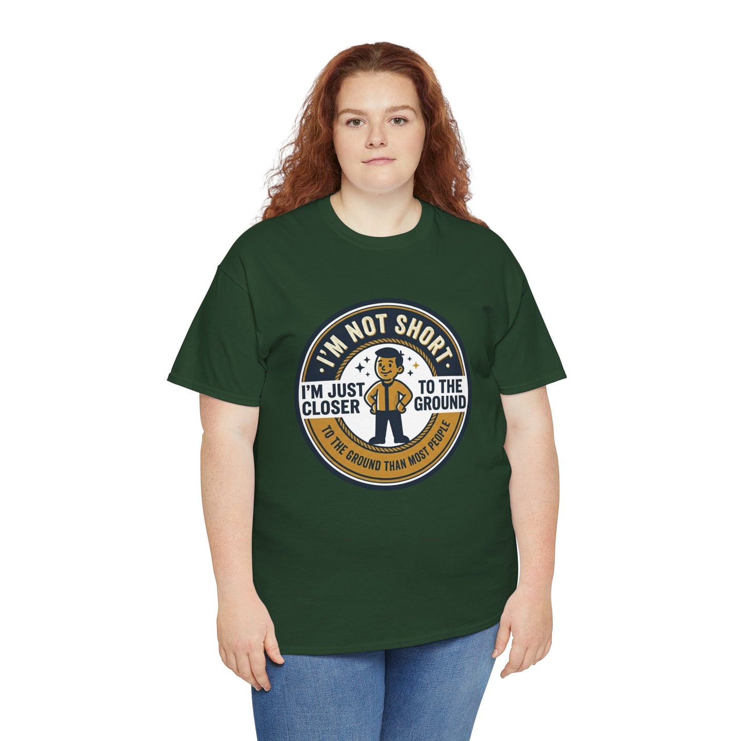"I'm Not Short, I'm Just Closer to the Ground" Funny Short Height Graphic Tee