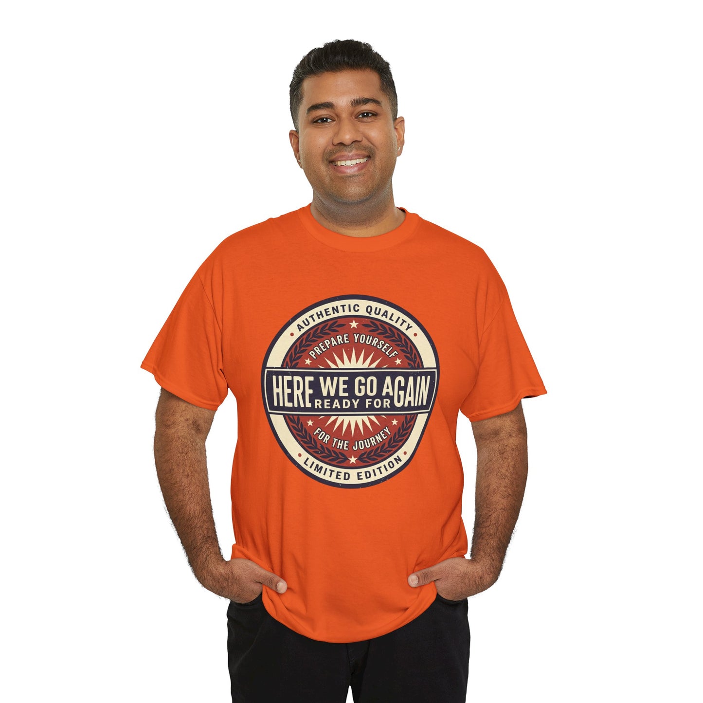 Here We Go Again Vintage Badge Tee — Retro Adventure Graphic T-Shirt
