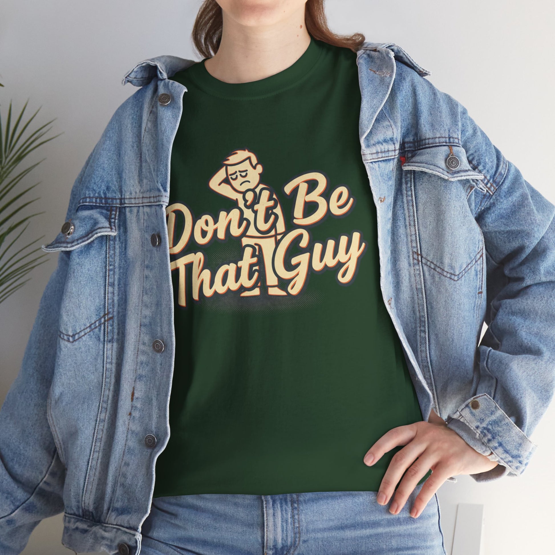 Don't Be That Guy Tee — Retro Graphic White T‑Shirt Printify