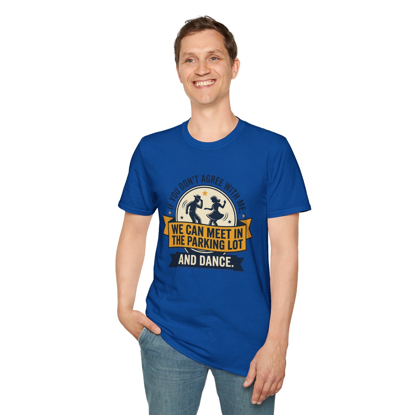 "If You Don’t Agree With Me, We Can Meet in the Parking Lot and Dance" Retro Dancing Graphic Tee