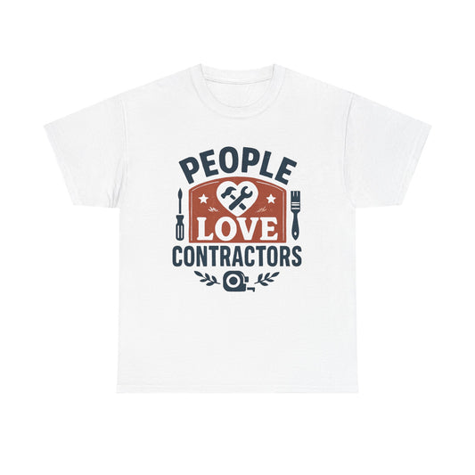 Contractor T-Shirt – "People Love Contractors" Graphic Tee
