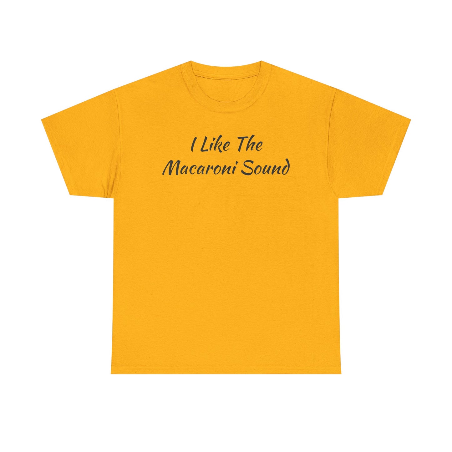 I like the Macaroni Sound