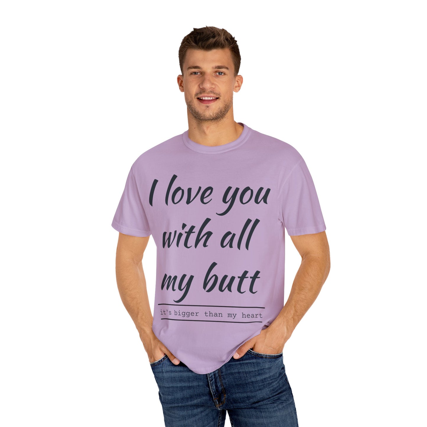 I Love You With All My Butt