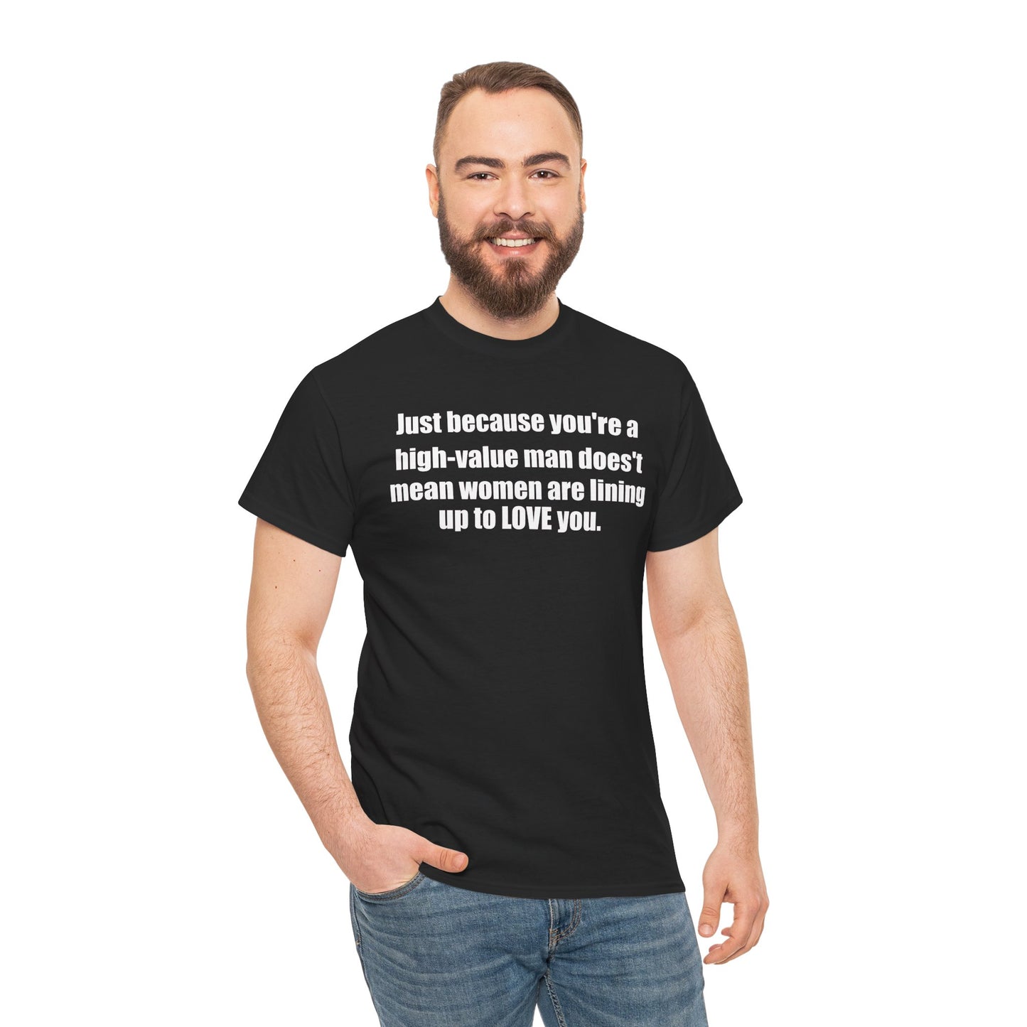 High Valued Man- Casual Comfort for Every Day