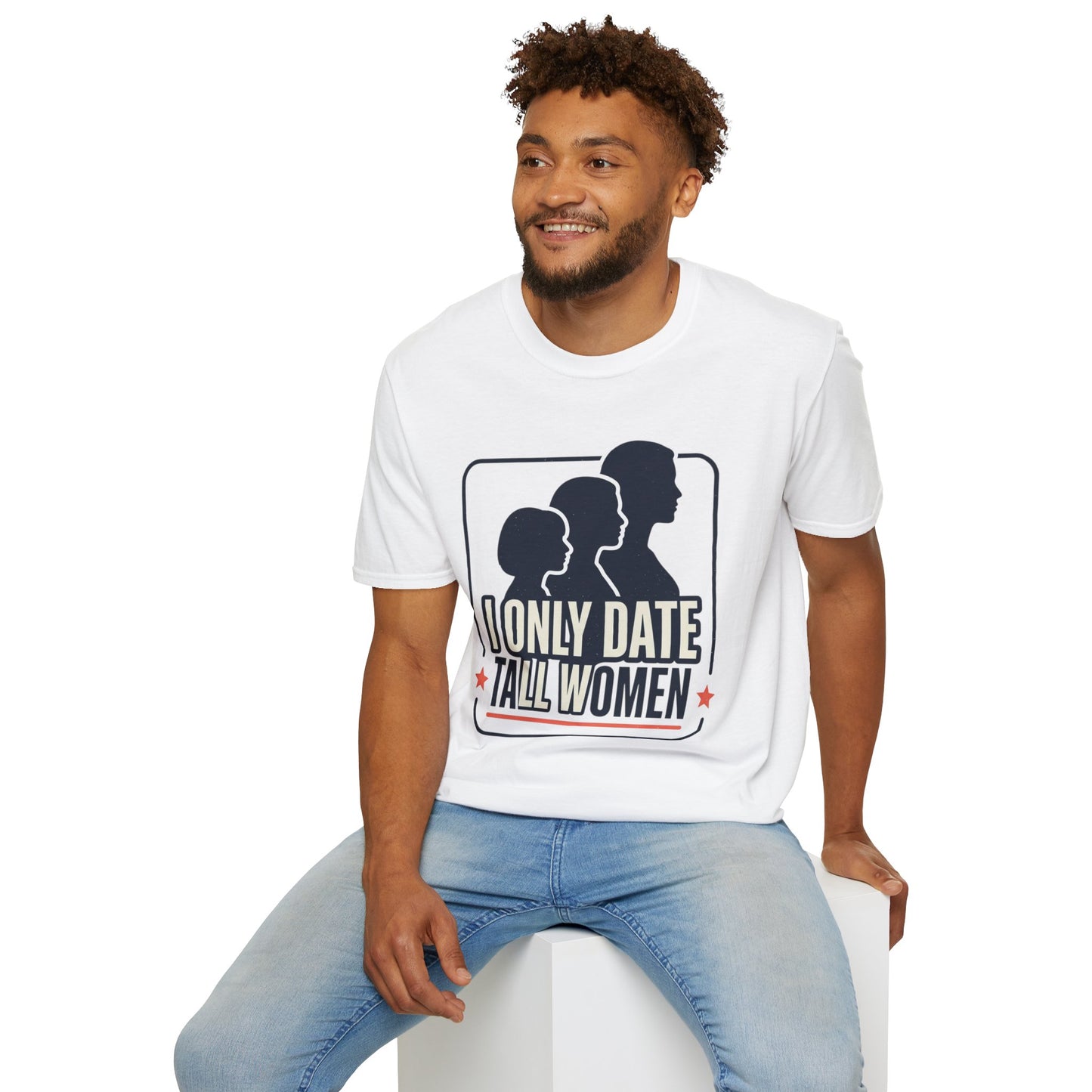 I Only Date Tall Women T-Shirt — Funny Tall Women Pride Tee